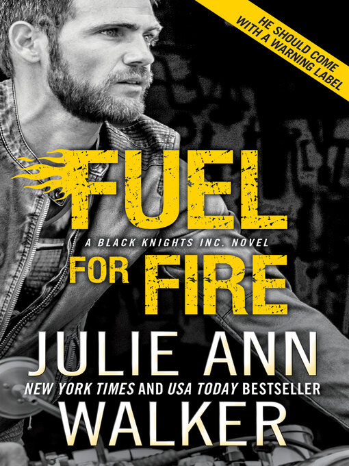 Title details for Fuel for Fire by Julie Ann Walker - Wait list